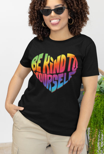 Be Kind To Yourself
