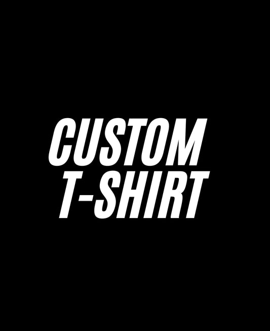 Custom T Shirt