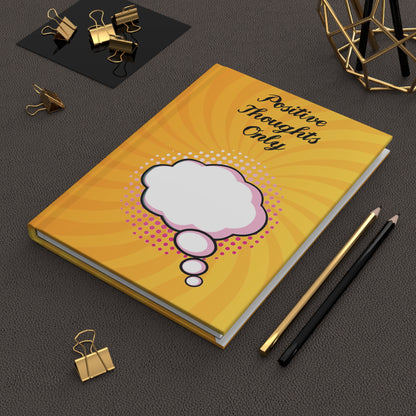 Positive Thoughts Only Hardcover Journal Matte