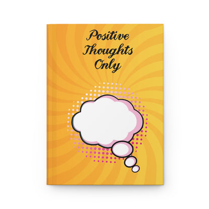 Positive Thoughts Only Hardcover Journal Matte